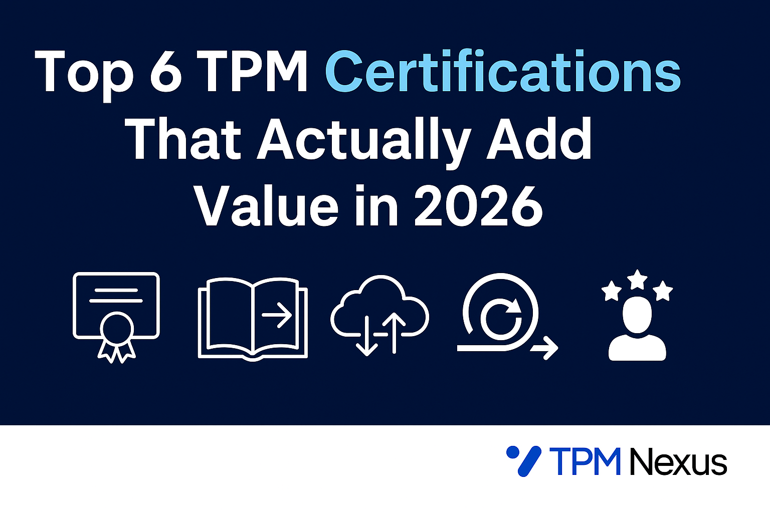 Top 6 TPM Certifications That Actually Add Value
